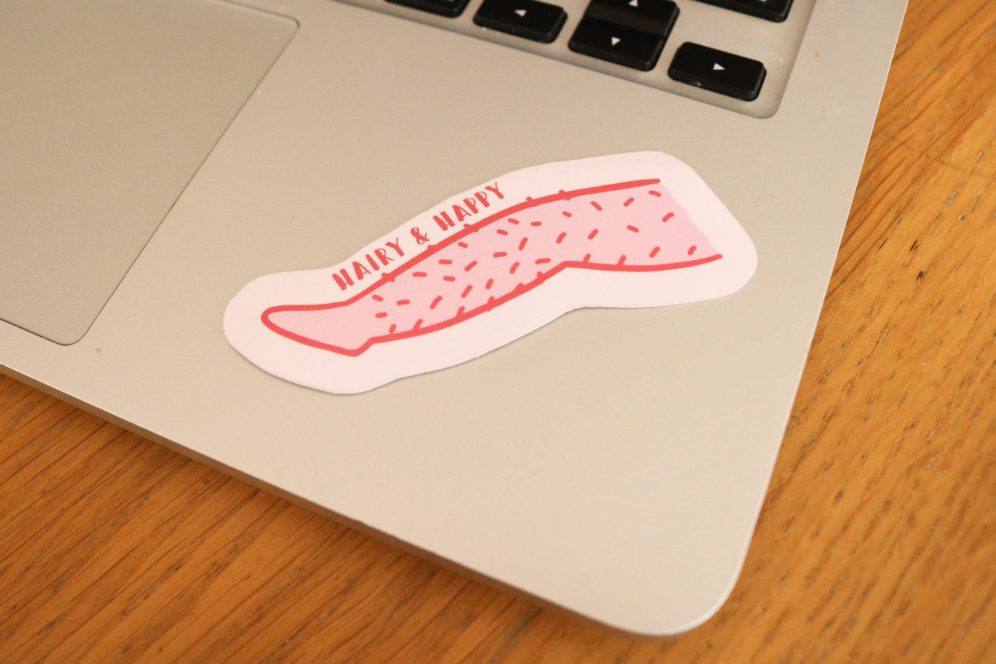 Empowering 'Happy & Hairy' Feminist Laptop and Phone Sticker | Body Positivity & Hairy Legs Design