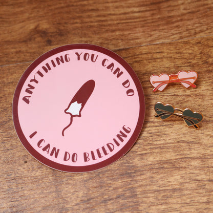 Empowering Fun Feminist Laptop and Phone Stickers | Anything You Can Do I Can Do Bleeding