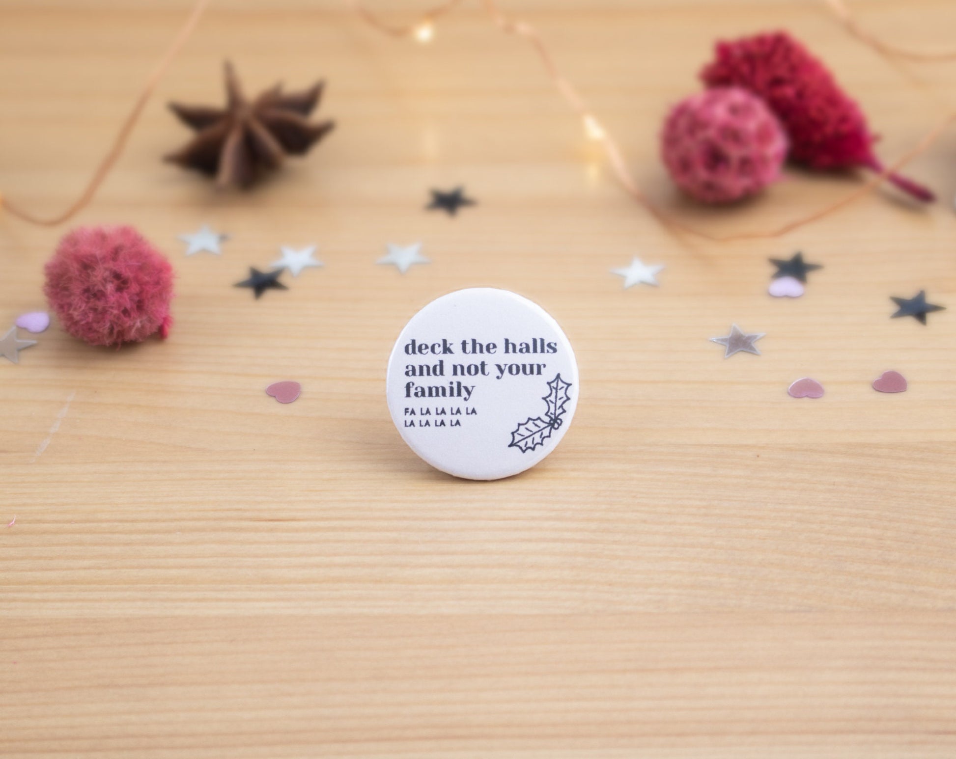 Deck the Halls (and Not Your Family) Funny Christmas Badge | Stocking Stuffers | Festive Pins