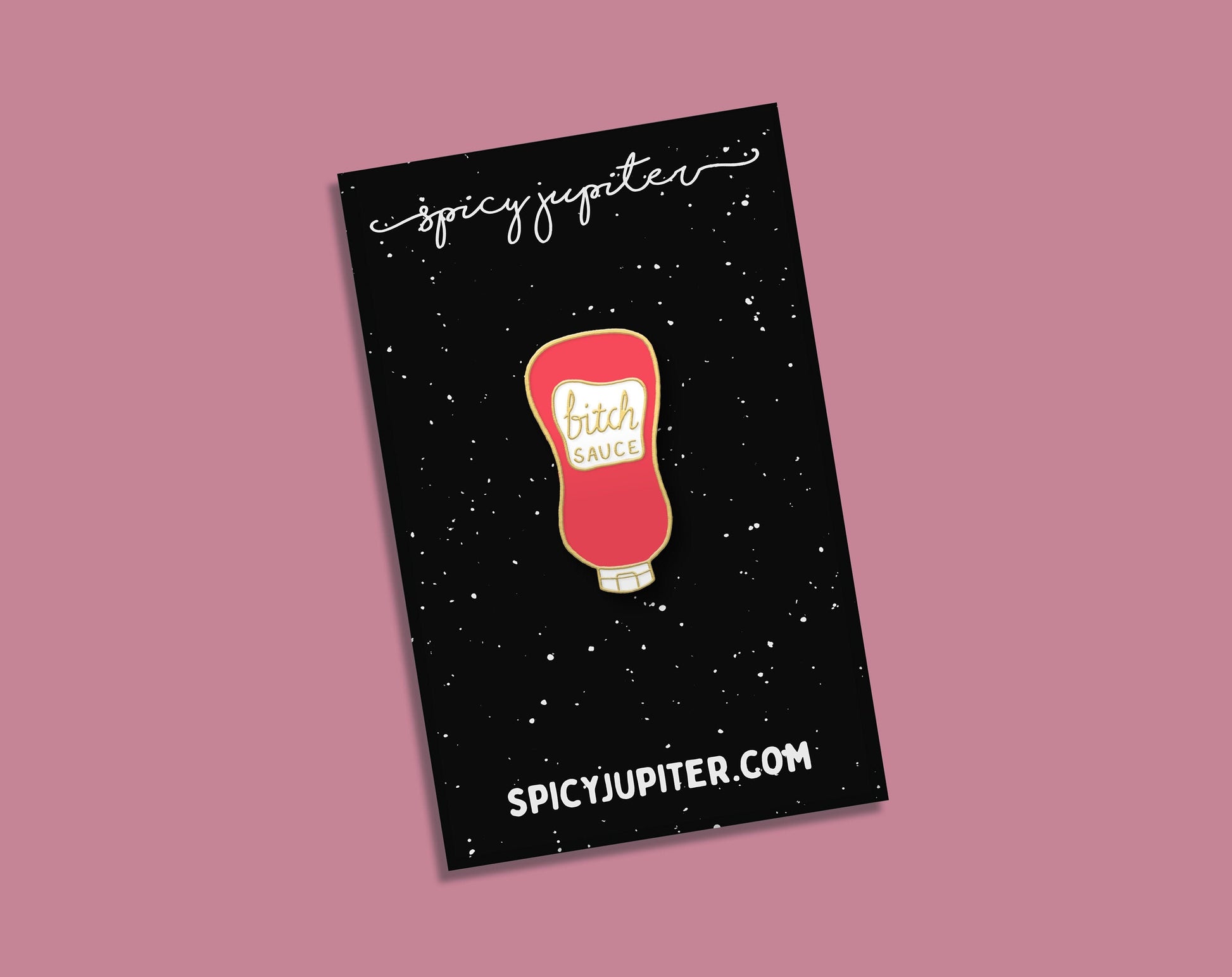 Hot Pink B*tch Sauce Enamel Pin | Feminist Funny Badge | Pink Aesthetic