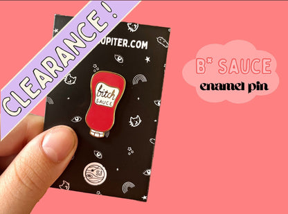 Hot Pink B*tch Sauce Enamel Pin | Feminist Funny Badge | Pink Aesthetic