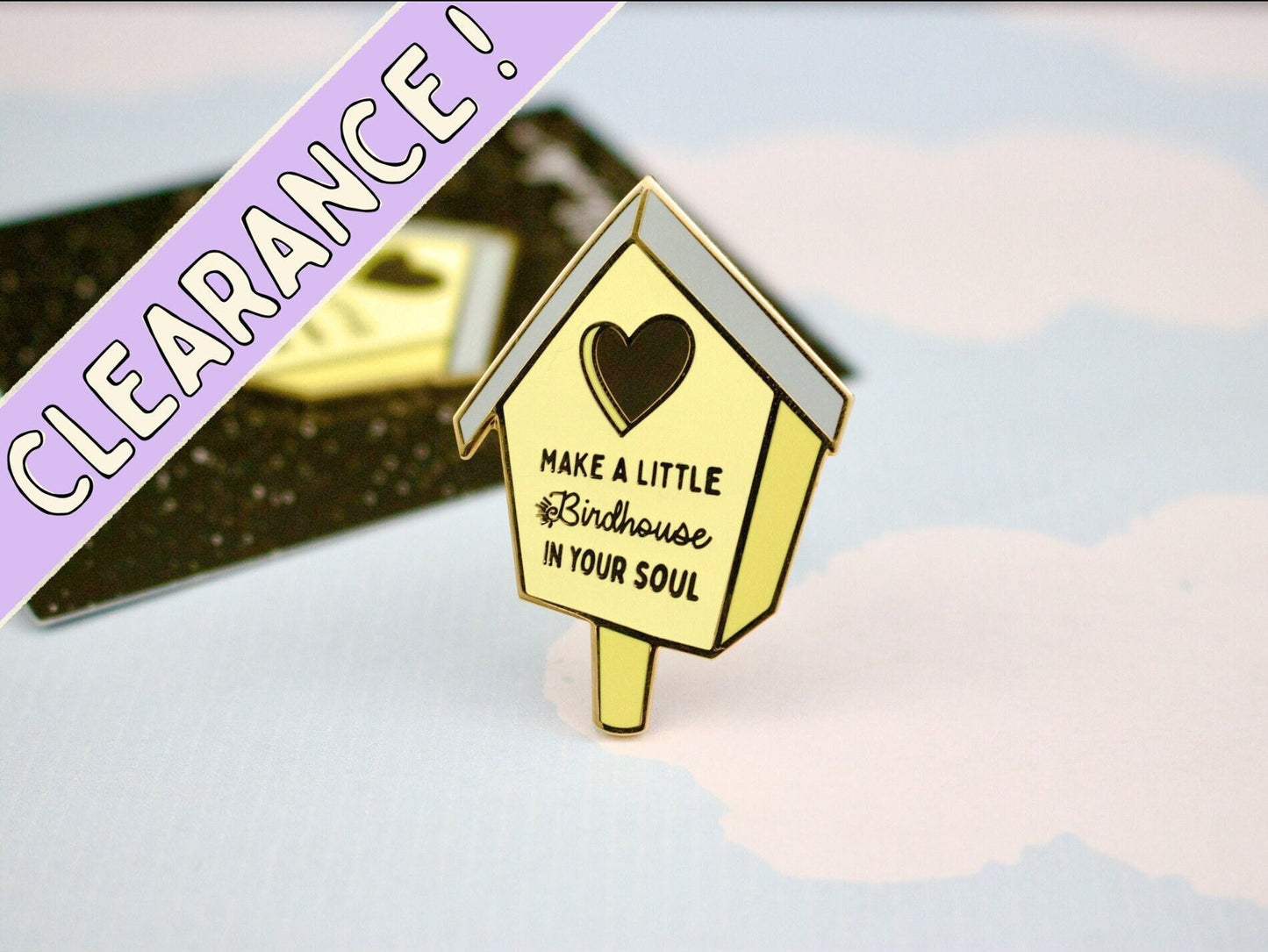 Yellow Birdhouse in Your Soul Enamel Pin | Inspiring Nature-Themed Gift