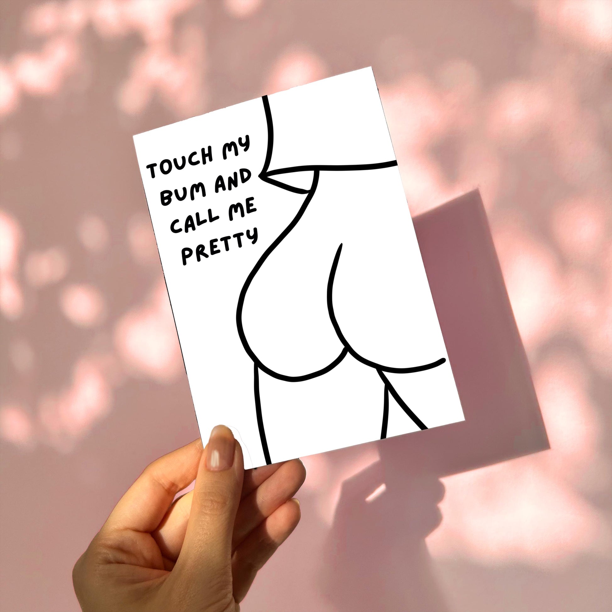 Touch My Bum & Call Me Pretty A6 Print