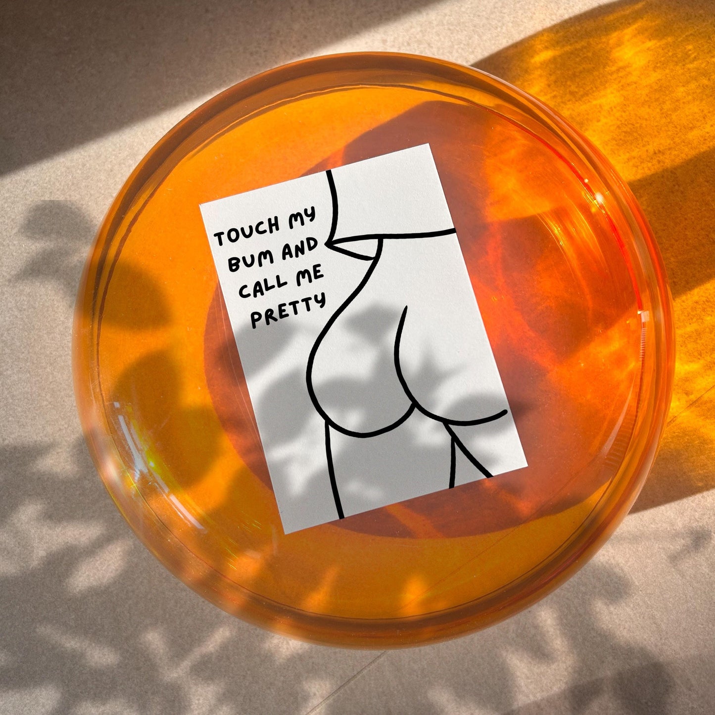 Touch My Bum & Call Me Pretty A6 Print