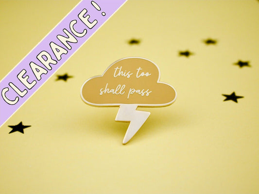 This Too Shall Pass Enamel Pin