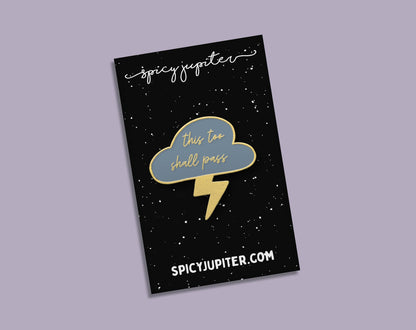 This Too Shall Pass Thundercloud Enamel Pin