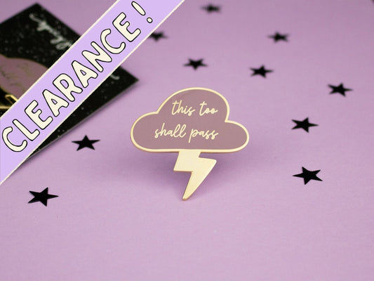 This Too Shall Pass Enamel Pin